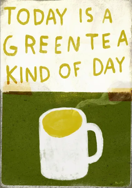 today is a green tea kind of day - marco marella