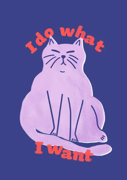 I Do What I Want – Funny Cat Art Poster, Lavender & Indigo Print - ShowMeMars