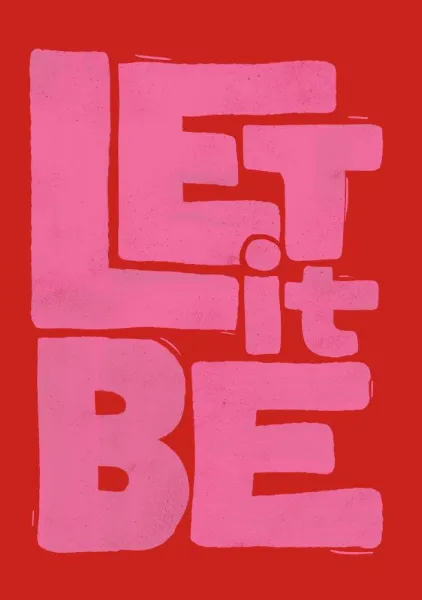 Let It Be – Bold Pink and Red Typography Art Print - ShowMeMars