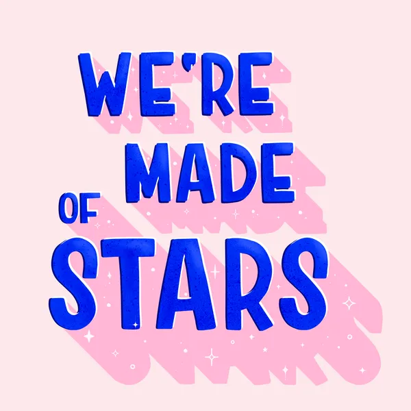 We're Made of Stars – Pink & Blue Sparkle Typography Print - ShowMeMars