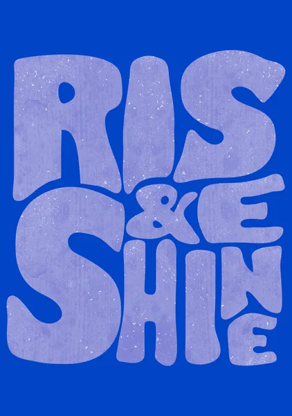 Rise & Shine – Blue & Lavender Retro Typography Print - ShowMeMars