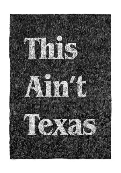 This Ain't Texas - Anyone Can Yeehaw