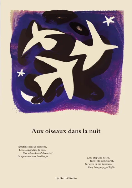 Aux oiseaux dans la nuit - To the Birds in The Night - By Garmi Studio