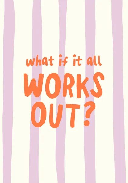 What if it all works Out - neetesh kumar